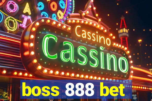 boss 888 bet